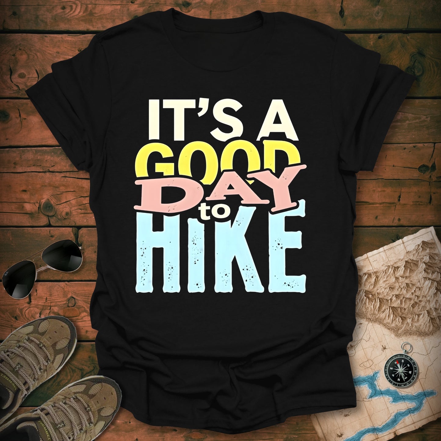 It's a Good Day To Hike T-Shirt